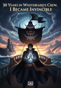 30 Years in Whitebeard’s Crew, I Became Invincible