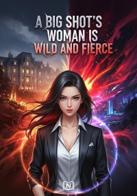 A Big Shot's Woman Is Wild and Fierce