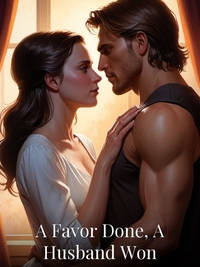 A Favor Done, A Husband Won