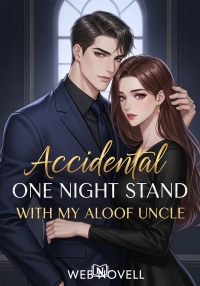Accidenttal One Night Stand with My Aloof Uncle