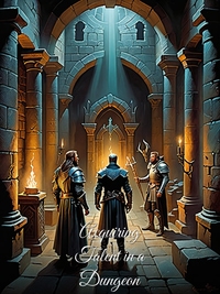 Acquiring Talent in a Dungeon