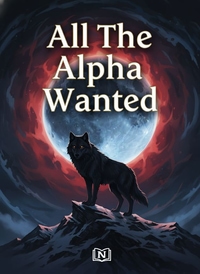 All The Alpha Wanted