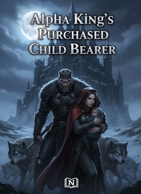Alpha King's Purchased Child Bearer