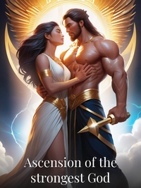 Ascension of the strongest God