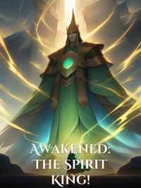 Awakened: The Spirit King!