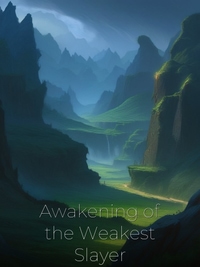 Awakening of the Weakest Slayer