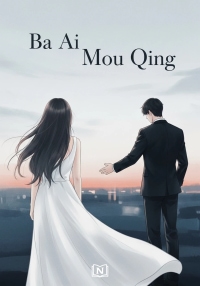 Ba Ai Mou Qing