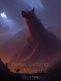 Beast Taming: the More the Better