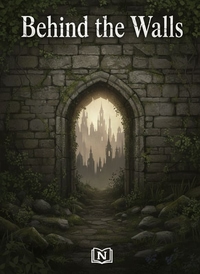 Behind the Walls
