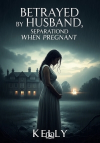 Betrayed by Husband, Divorced when Pregnant
