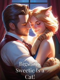 Bigshot's Sweetie Is a Cat!