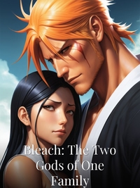 Bleach: The Two Gods of One Family