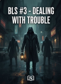 BLS #3 - DEALING WITH TROUBLE