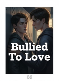 Bullied To Love