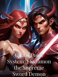 Chaos Point System: I Summon the Supreme Sword Demon
