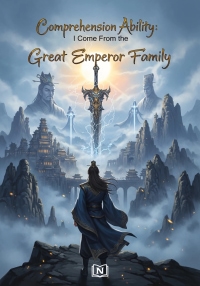 Comprehension Ability: I Come From the Great Emperor Family