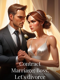 Contract Marriage: Boss, Let's divorce