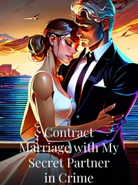 Contract Marriage with My Secret Partner in Crime