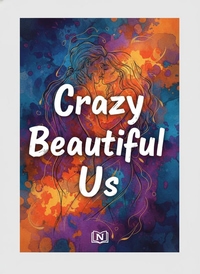 Crazy Beautiful Us