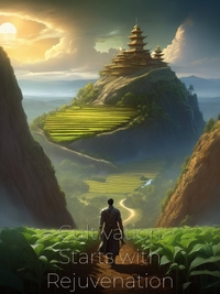 Cultivation Starts with Rejuvenation