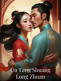 Da Tang Shuang Long Zhuan