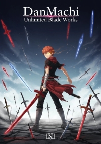 DanMachi: Unlimited Blade Works