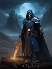 Death Mage with an SS-Rank Talent