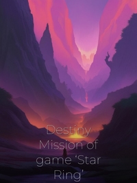 Destiny Mission of game ‘Star Ring’