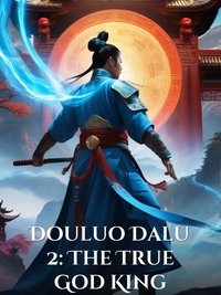 Douluo Dalu 2: The True God King