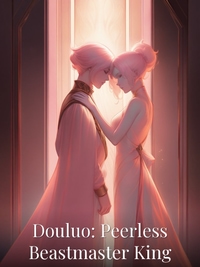 Douluo: Peerless Beastmaster King