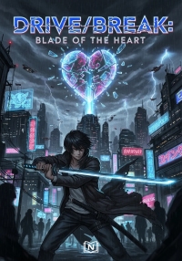 DRIVE/BREAK: Blade of the Heart