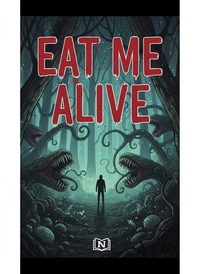 Eat Me Alive