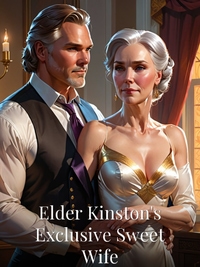 Elder Kinston's Exclusive Sweet Wife