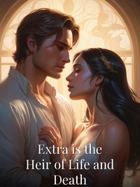 Extra is the Heir of Life and Death