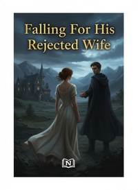 Falling For His Rejected Wife 