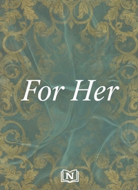 For Her