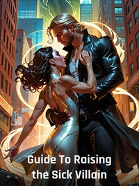 Guide To Raising the Sick Villain