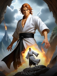 Help! I am bound to Aizen!