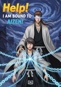 Help! I am bound to Aizen!