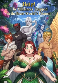 Help! The Villainess Trapped in the Beast World's Drama!