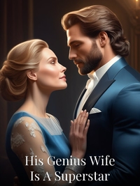 His Genius Wife Is A Superstar