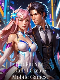 Honkai Star Rail: I Create Mobile Games!