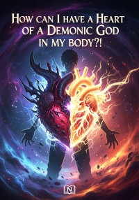 How can I have a heart of a demonic god in my body?!