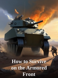How to Survive on the Armored Front Novel