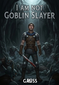 I Am Not Goblin Slayer