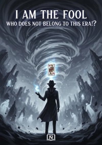 I am the Fool who does not belong to this Era!?