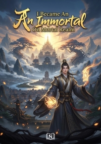 I Became An Immortal On Mortal Realm