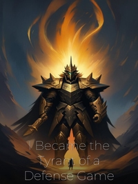 I Became the Tyrant of a Defense Game