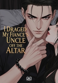 I Dragged My Fiance’s Uncle off the Altar