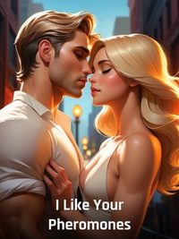 I Like Your Pheromones